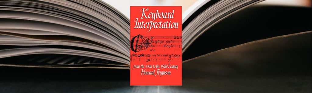 Keyboard Interpretation From the 14th to the 19th Century: An Introduction