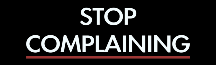 להפסיק להתלונן